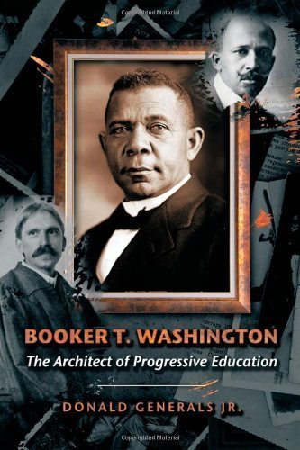Booker T. Washington: The Architect of Progressive Education book cover