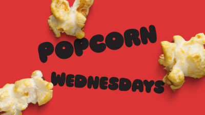 Popcorn wednesday